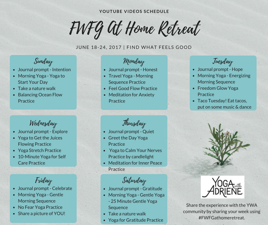 FWFG At Home Retreat - YouTube Schedule | Yoga With Adriene