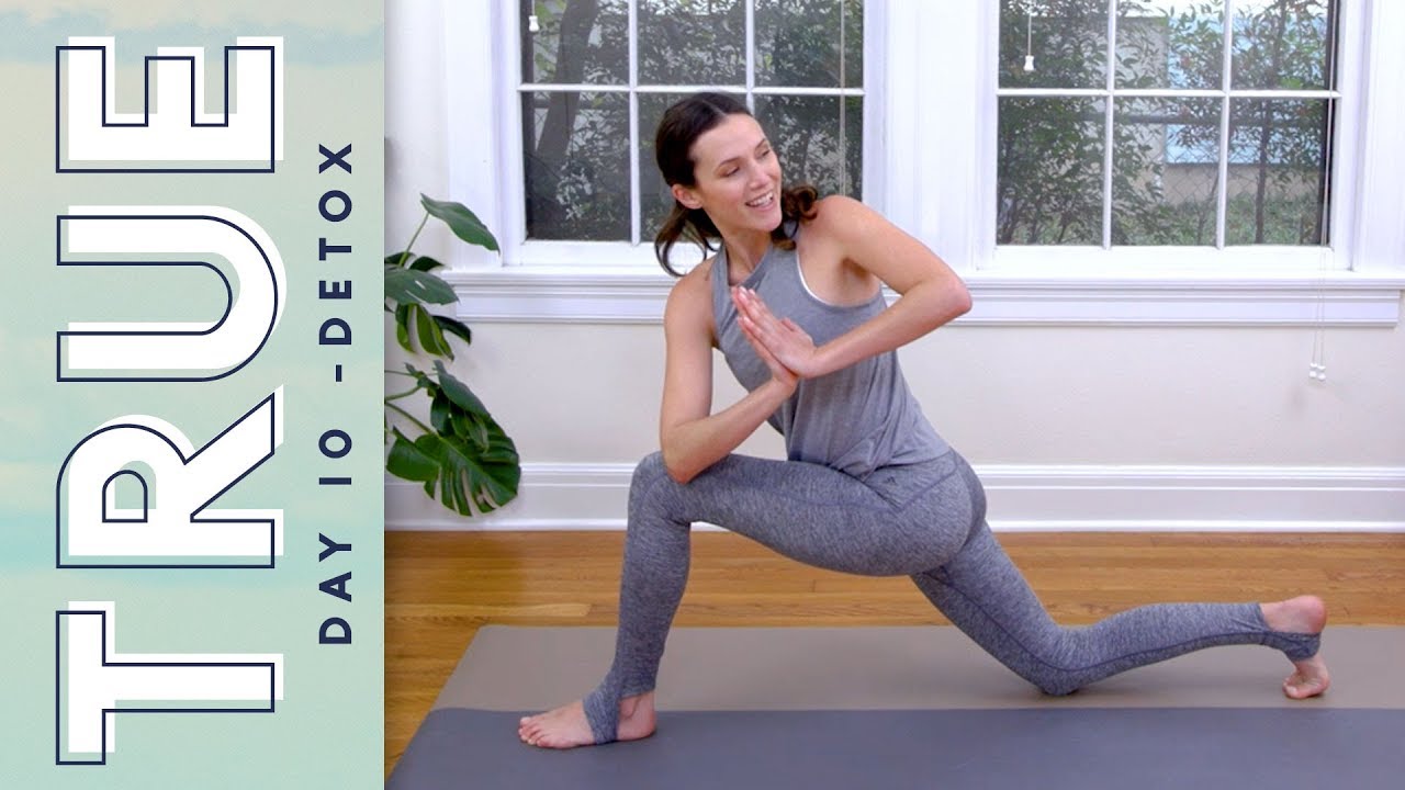 TRUE - Day 10 - Detox Yoga With Adriene.