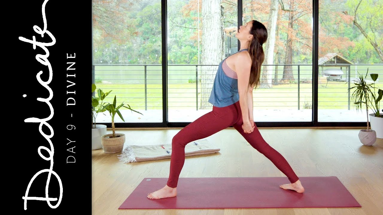 Dedicate - Day 9 - Divine | Yoga With Adriene