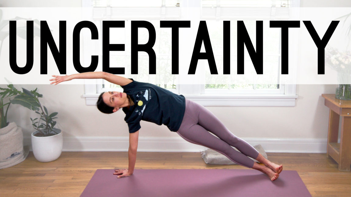 Yoga for Uncertainty